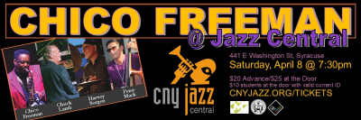 Chico Freeman In Concert at CNY Jazz Central