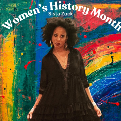 Sista Zock - Women's History Month at Patrick's Place - event poster Sista Zock - Women's History Month at Patrick's Place