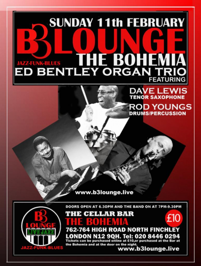 Ed Bentley Organ Trio Featuring Dave Lewis &  Rod Youngs. at B3 Lounge The Cellar Bar The Bohemia