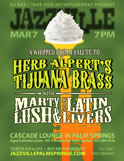 Tijuana Brass Tribute With Marty Lush & His Latin Livers - 6th Anniversary Of Jazzville at Jazzville Palm Springs