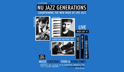 Nu Jazz Generations With Harrison Dolphin Trio (live) Free Entry at The CLF Art Lounge And Roof Garden