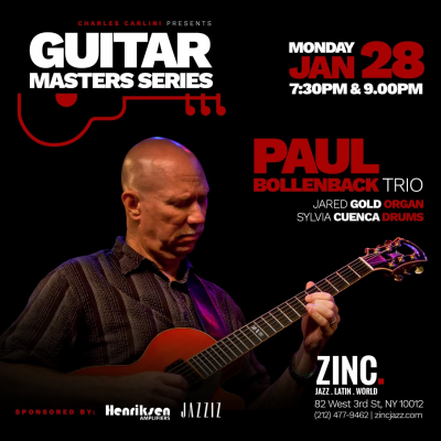 Guitar Masters Series: Paul Bollenback Trio at Zinc Bar