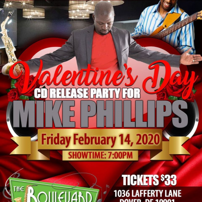 Saxophonist Mike Phillips (Dover, DE) and Gerald Veasley For Valentine’s Day and CD Release Party! at The Boulevard Live Entertainment Restaurant - event poster Saxophonist Mike Phillips (Dover, DE) and Gerald Veasley For Valentine’s Day and CD Release Party! at The Boulevard Live Entertainment Restaurant