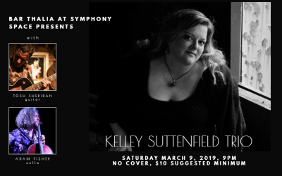 Kelley Suttenfield Trio at Bar Thalia @ Symphony Space
