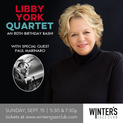 Libby York Quartet With Special Guest Paul Marinaro at Winter's Jazz Club