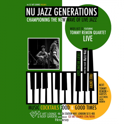 Nu Jazz Generations With Tommy Remon Quartet (live), Free Entry at The CLF Art Lounge And Roof Garden - event poster Nu Jazz Generations With Tommy Remon Quartet (live), Free Entry at The CLF Art Lounge And Roof Garden