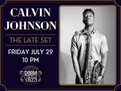 The Late Set - Calvin Johnson at Room 623