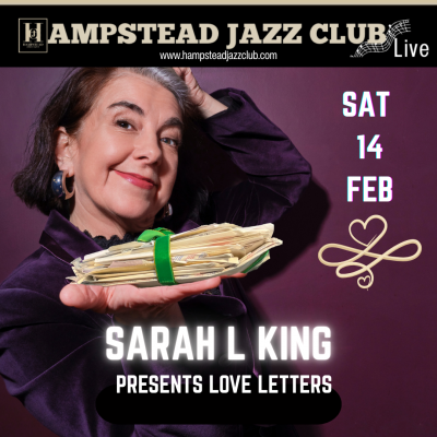 Sarah L King - Love Letters at Hampstead Jazz Club At The Duke Of Hamilton