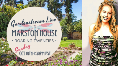 Allison Adams Tucker's Roaring Twenties GARDENSTREAM Live at Marston House, Balboa Park
