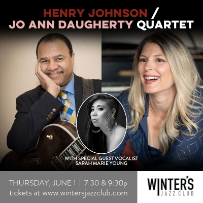 Henry Johnson & Jo Ann Daugherty Quartet With Sarah Marie Young at Winter's Jazz Club