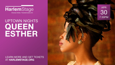 Uptown Nights: Queen Esther at Harlem Stage at The Gatehouse