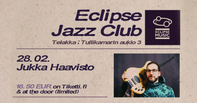Jukka Haavisto at Kulttuuritalo Telakka - event poster Jukka Haavisto at Kulttuuritalo Telakka