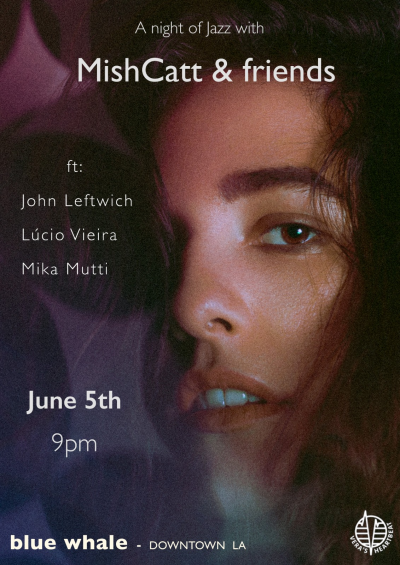 Mishcatt & Friends at Blue Whale