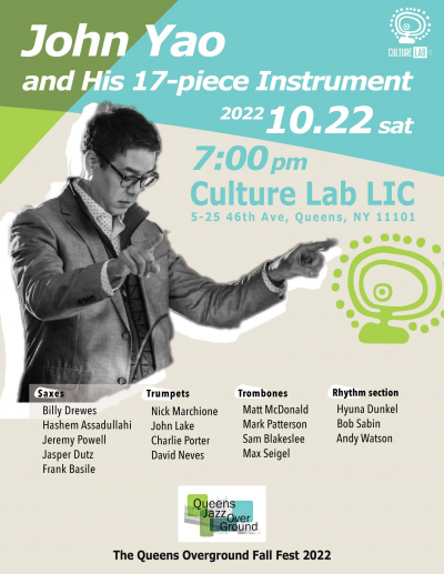 John Yao And His 17-piece Instrument at Culture Lab LIC - event poster John Yao And His 17-piece Instrument at Culture Lab LIC