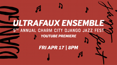 Ultrafuax & Friends: Live From The Charm City Django Jazz Fest at Charm City Django Jazz Fest at Creative Alliance