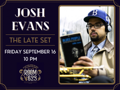 The Late Set - Josh Evans at Room 623