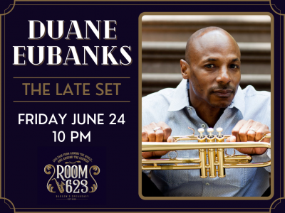 The Late Set - Duane Eubanks at Room 623