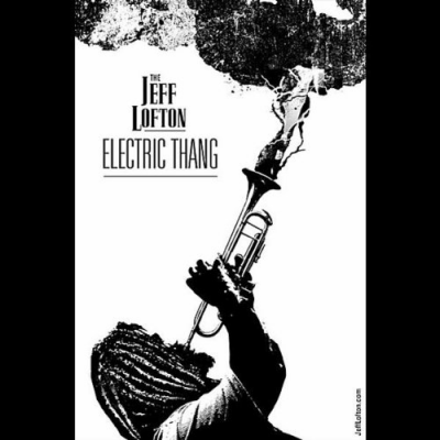 Jeff Lofton Electric Thang at Elephant Room - event poster Jeff Lofton Electric Thang at Elephant Room