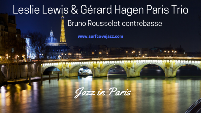 Lelie Lewis Gerard Hagen Paris Trio. at Chez Papa Jazz Club