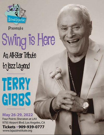 Terry Gibbs Celebration at Los Angeles Jazz Institute Big Band Jazz Festival at Four Points Sheraton Lax - event poster Terry Gibbs Celebration at Los Angeles Jazz Institute Big Band Jazz Festival at Four Points Sheraton Lax