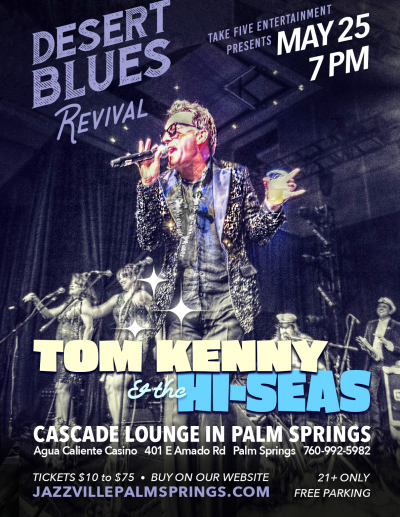 Tom Kenny & The Hi-seas at Agua Caliente Resort Casino Spa Rancho Mirage