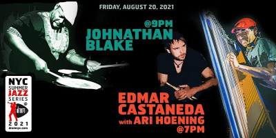 Johnathan Blake And Edmar Castaneda & Ari Hoenig at Nyc Summer Jazz Series At Drom at Drom