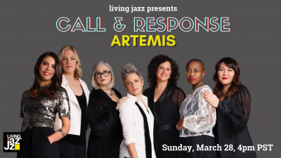 Living Jazz Presents Call & Response: Artemis at Living Jazz