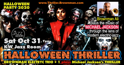 Brownman's HALLOWEEN THRILLER — Brownman Ali Plays Mj As Electric-jazz, 7:30pm, $20 @ Kw Jazz Room, Waterloo at The Jazz Room