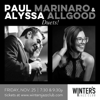 Paul Marinaro & Alyssa Allgood - Duets! at Winter's Jazz Club