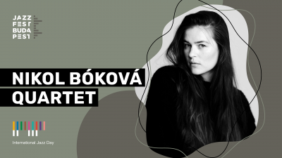 Nikol Bóková Quartet at Jazzfest Budapest at Városháza Park - event poster Nikol Bóková Quartet at Jazzfest Budapest at Városháza Park