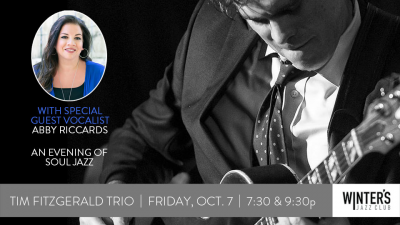 Tim Fitzgerald Trio With Guest Vocalist Abby Riccards at Winter's Jazz Club - event poster Tim Fitzgerald Trio With Guest Vocalist Abby Riccards at Winter's Jazz Club