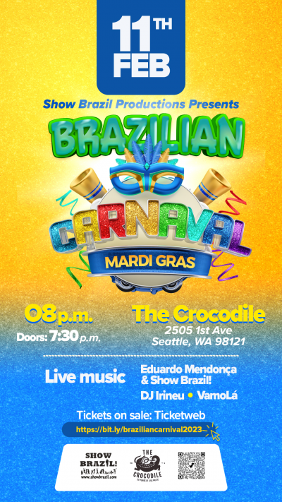 Brazilian Carnaval - Mardi Gras at The Crocodile