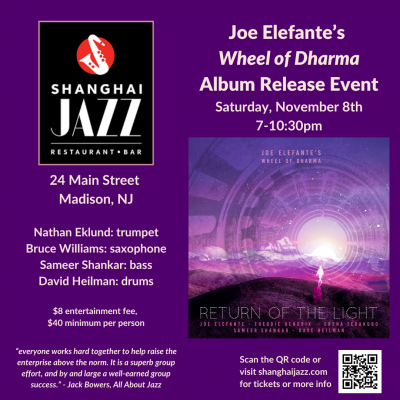 Joe Elefante's Wheel Of Dharma Album Release Event at Shanghai Jazz Restaurant & Bar