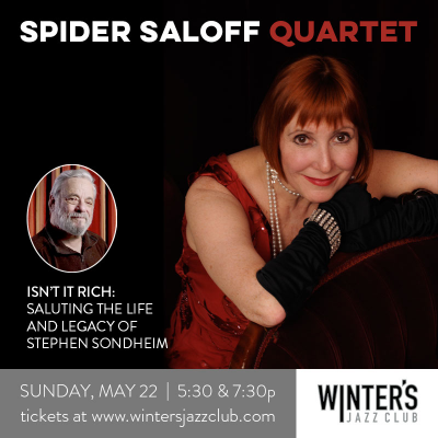 Spider Saloff Quartet - Isn't It Rich:  Celebrating The Life & Legacy Of Stephen Sondheim at Winter's Jazz Club