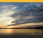 be a blessing by Dan Peterson