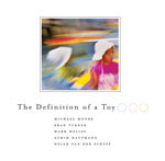 The Definition Of A Toy by Dylan van der Schyff