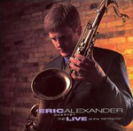 Eric Alexander Quartet: The Live at the Keynote