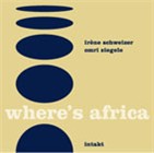 Irene Schweizer and Omri Ziegele: Where's Africa