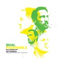 Ken Vandermark/Paal Nilssen-Love: Dual Pleasure 2