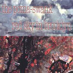 The Poma-Swank: Red Sky In Brooklyn