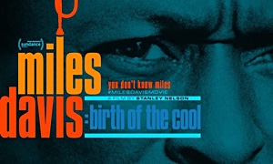 Jazz article: Miles Davis: Birth of the Cool - A Film By Stanley Nelson (2 DVD)