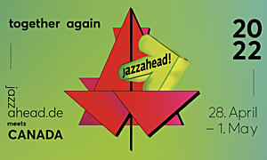 jazzahead! Festival 2022: the joy of being there for an abundance of music!