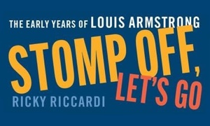 Jazz article: Stomp Off, Let's Go: The Early Years of Louis Armstrong