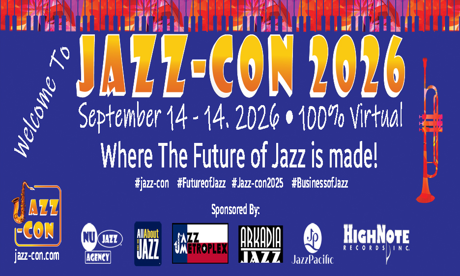 Jazz-con 2026 Announces September Dates, Early Bird 'Yardbird Special' And Initial Session Highlights For The Ultimate Jazz Music Business Conference