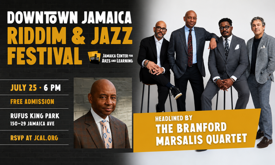 Grammy Award-Winning Branford Marsalis Quartet Headline JCAL's Annual Downtown Jamaica Riddim & Jazz Festival This Summer