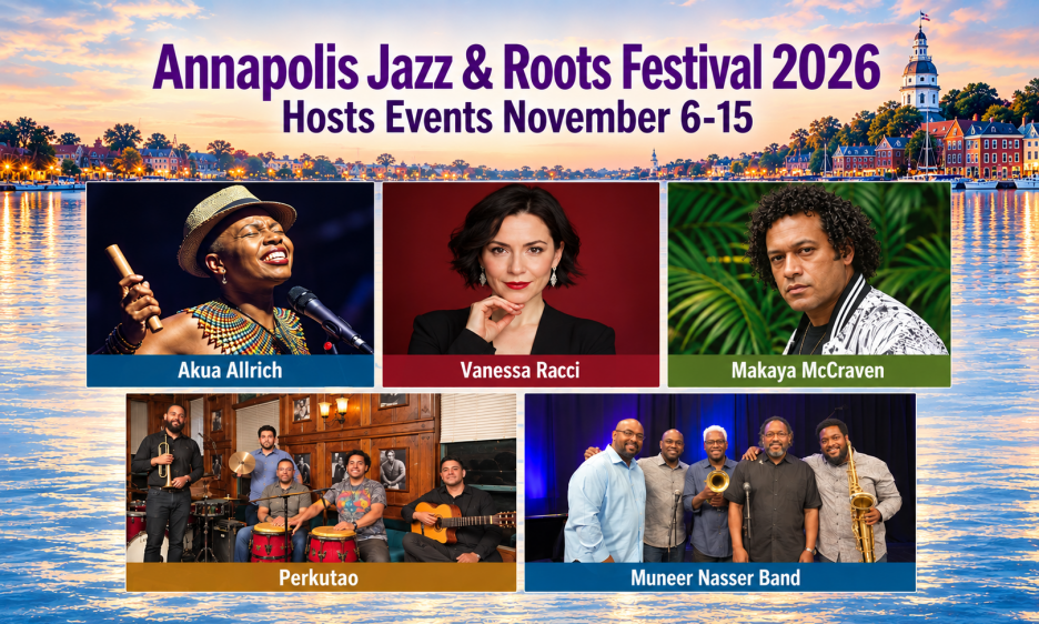 Annapolis Jazz & Roots Festival 2026 Scheduled Announced