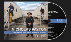 Nicholas Payton's 'Triune' Album Featuring Esperanza Spalding And Karriem Riggins Now Available