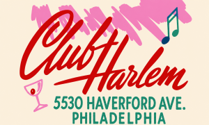 Jazz article: That's Club Harlem in West Philly, NOT Club Harlem in Atlantic City