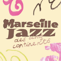 Marseille Jazz Five Continents - Marseilles