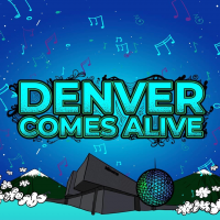 Denver Comes Alive